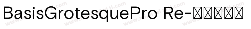 BasisGrotesquePro Re字体转换
